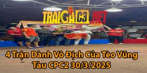 4 Trận Dành Vô Địch Của Tèo Vũng Tàu CPC2 30-3-2025